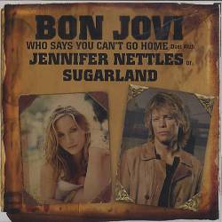 Bon Jovi : Who Says You Can't Go Home (ft. Jennifer Nettles)